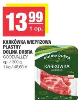 Karkówka wieprzowa plastry Dolina Dobra