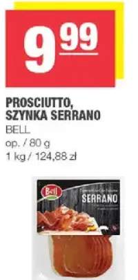 Prosciutto Szynka Serrano Bell