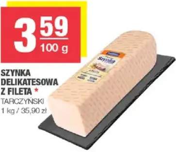 Szynka delikatesowa z fileta Tarczyński